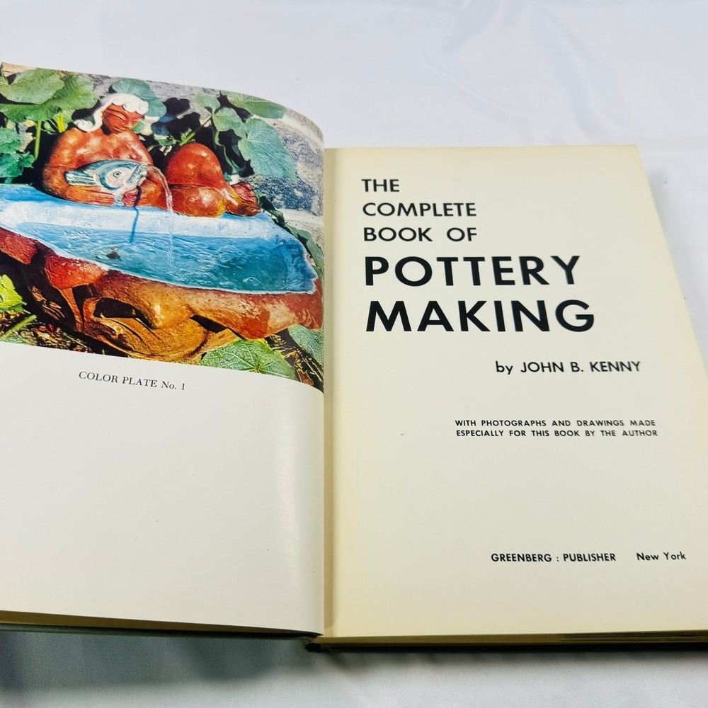 The Complete Book of Pottery Making John B Kenny 1952 Vintage Hardcover Ceramics